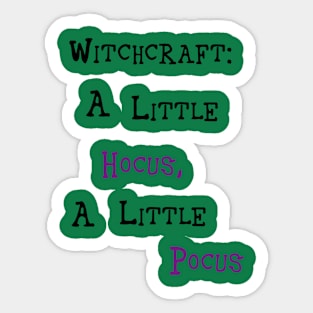 Witchcraft: A Little Hocus A Little Pocus Sticker